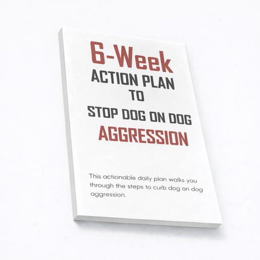 6-Week Action Plan to Stop Dog on Dog Aggression